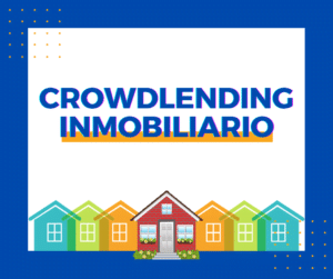 Lee más sobre el artículo Crowdfunding y crowdlending inmobiliario ¿Es rentable invertir AHORA?