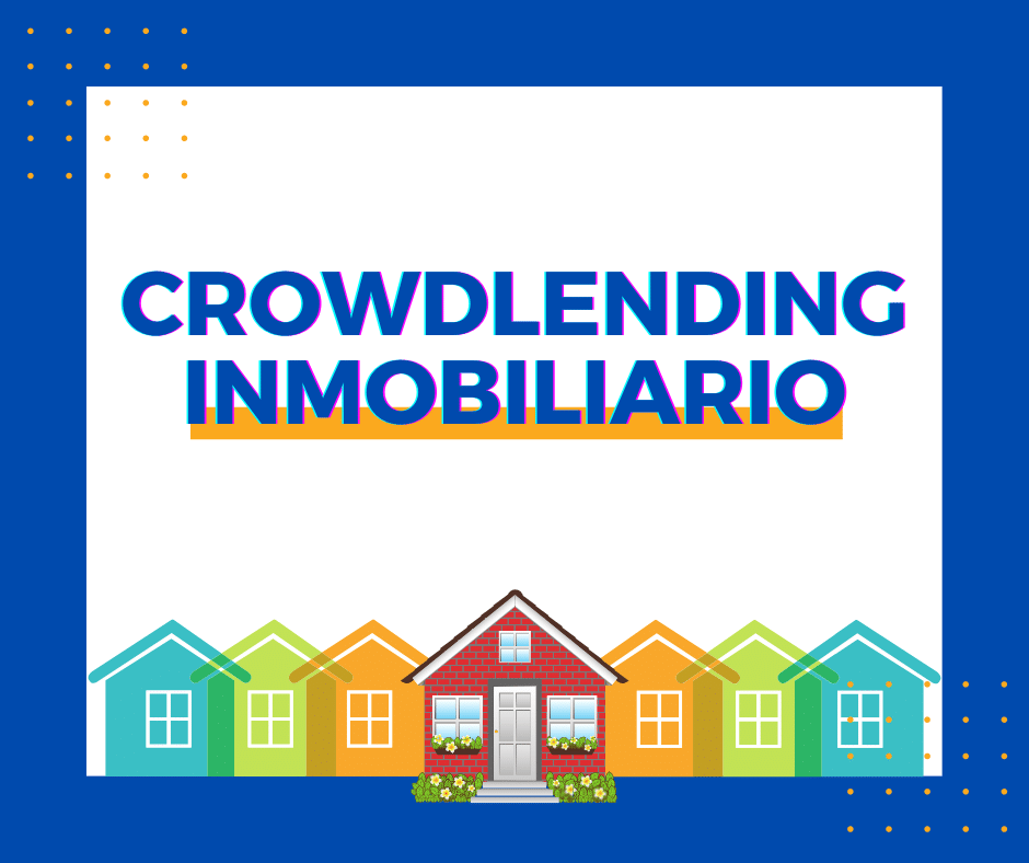 Lee más sobre el artículo Crowdfunding y crowdlending inmobiliario ¿Es rentable invertir AHORA?