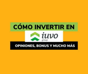 Lee más sobre el artículo IUVO: Opiniones, cómo invertir, BONUS…