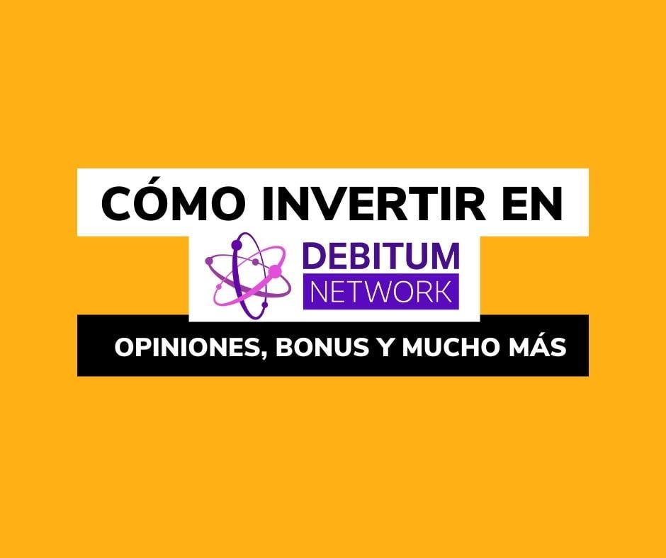 Lee más sobre el artículo Debitum Network: opiniones, tutorial cómo invertir y bonus
