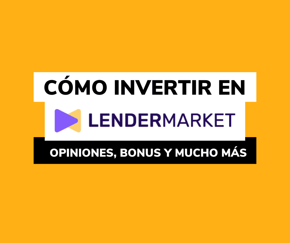 Lee más sobre el artículo LENDERMARKET ¿Es de fiar? Opinión